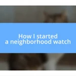 How I started a neighborhood watch