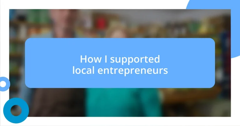 How I supported local entrepreneurs