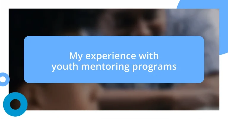 My experience with youth mentoring programs