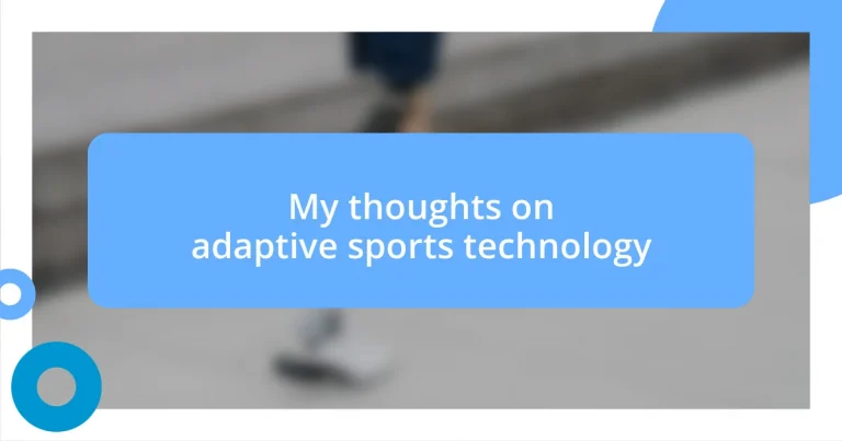 My thoughts on adaptive sports technology