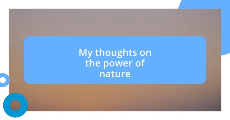 My thoughts on the power of nature