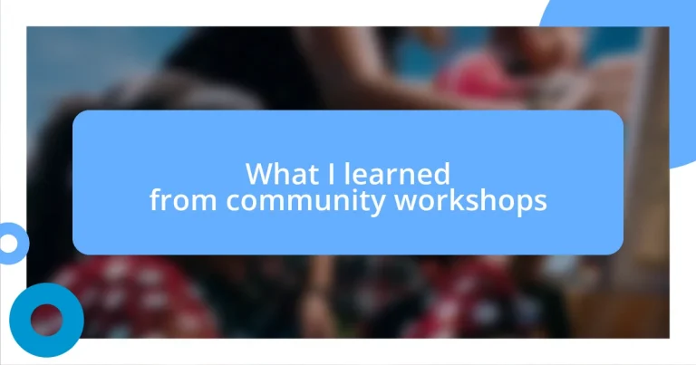 What I learned from community workshops