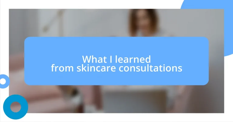 What I learned from skincare consultations