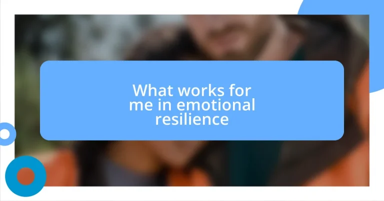 What works for me in emotional resilience